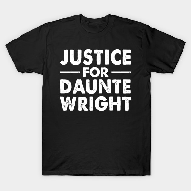 Justice For Daunte Wright - Black Lives Matter BLM T-Shirt by oskibunde